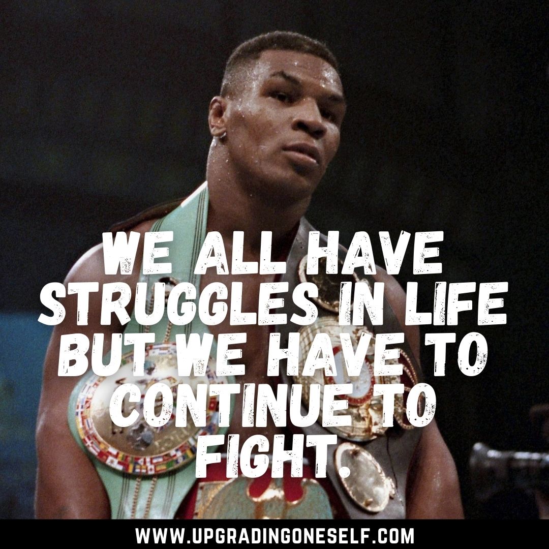 Mike Tyson quotes (10) - Upgrading Oneself