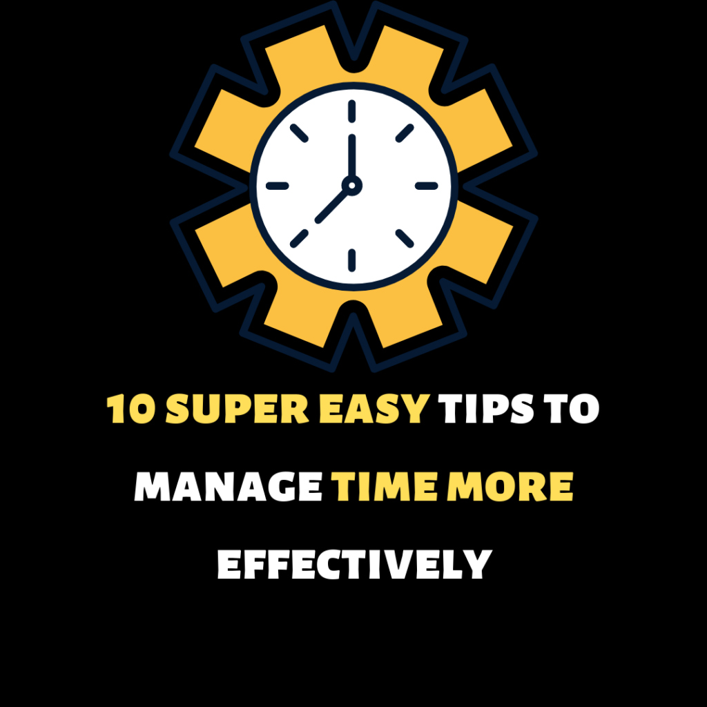 how to manage time effectively