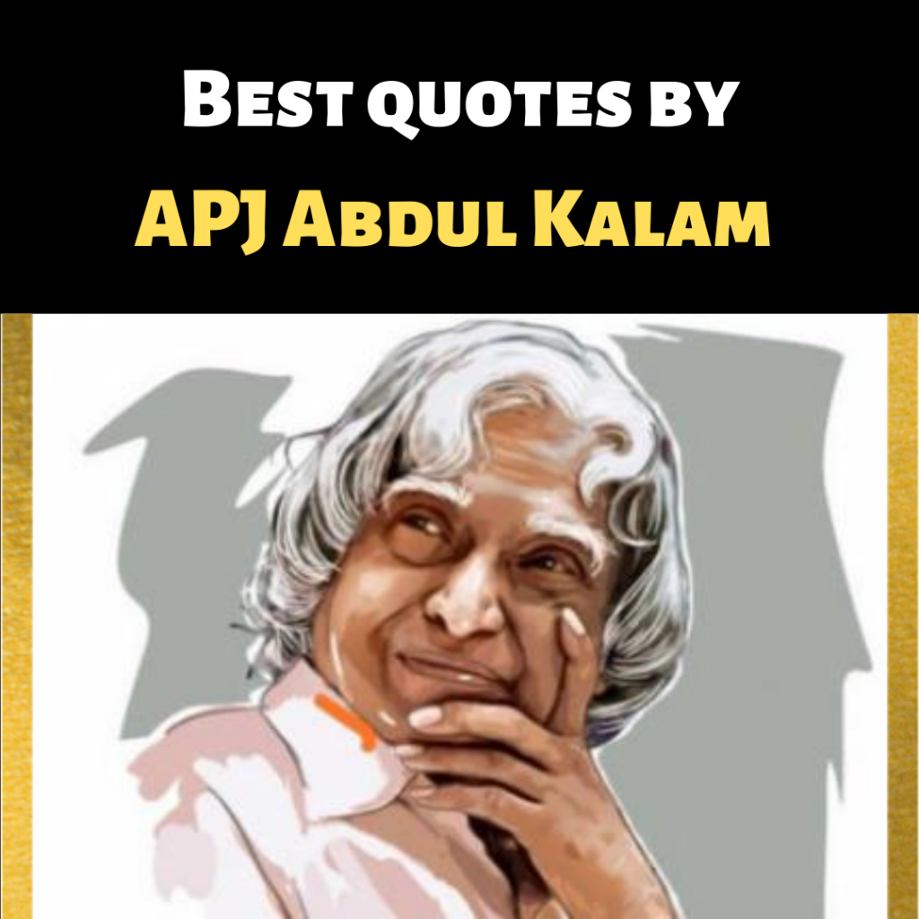 inspiring quotes by the missile man of india apj abdul kalam