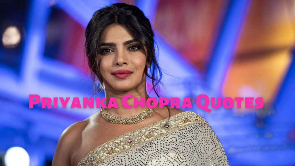 priyanka chopra quotes