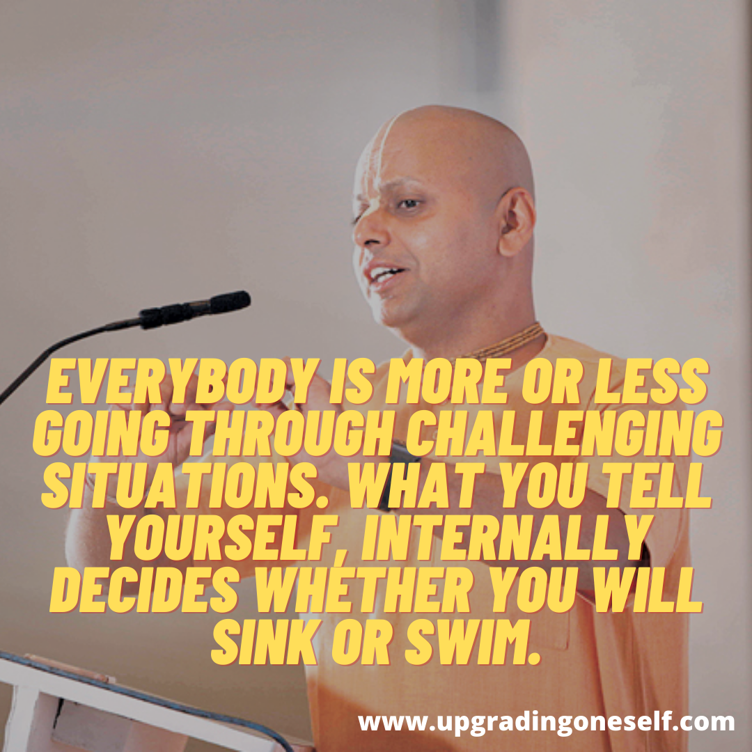 Top 15 Inspirational Quotes Of Gaur Gopal Das That Will Change Your Life