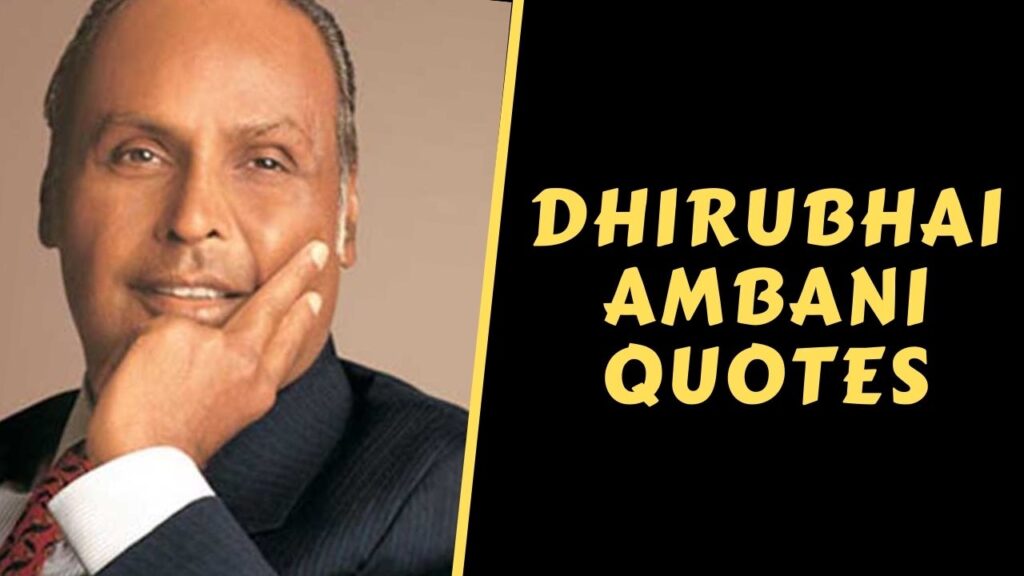 dhirubhai ambani quotes