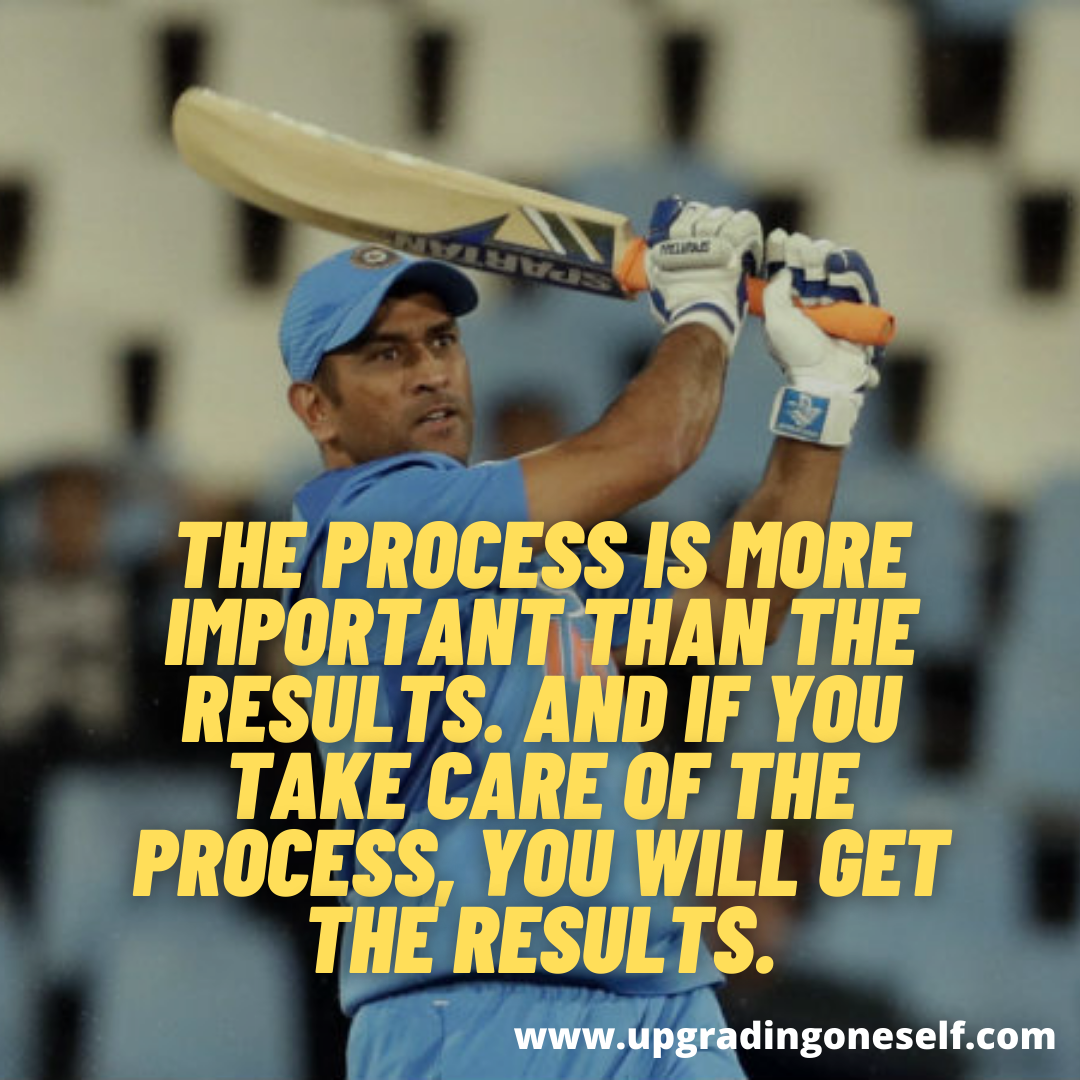 ms dhoni quotes (9) - Upgrading Oneself