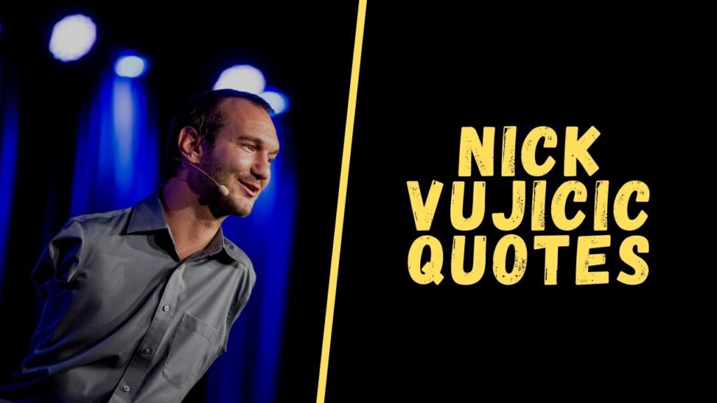 nick vujicic quotes