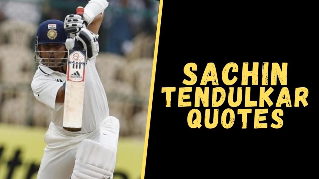 sachin tendulkar quotes