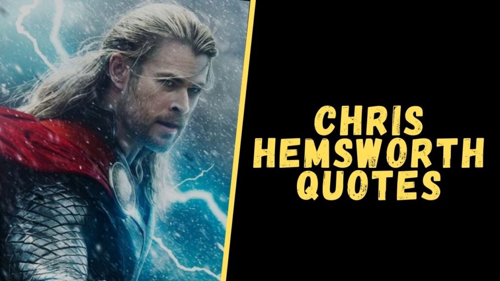 chris hemsworth quotes