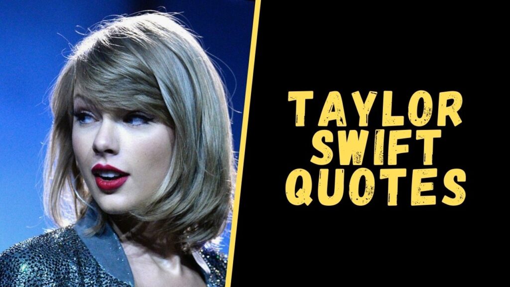 taylor swift quotes