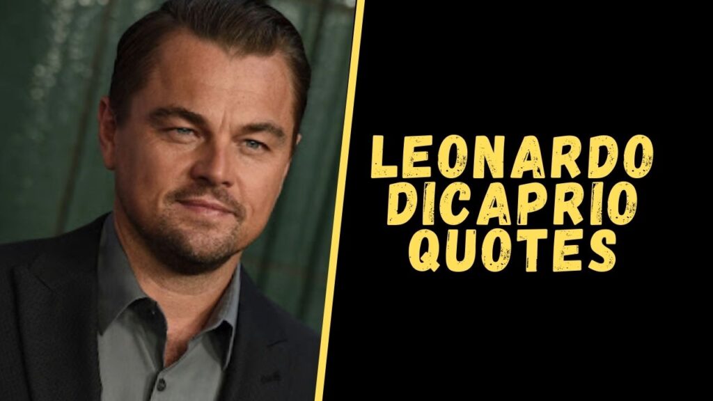 leonardo dicaprio quotes