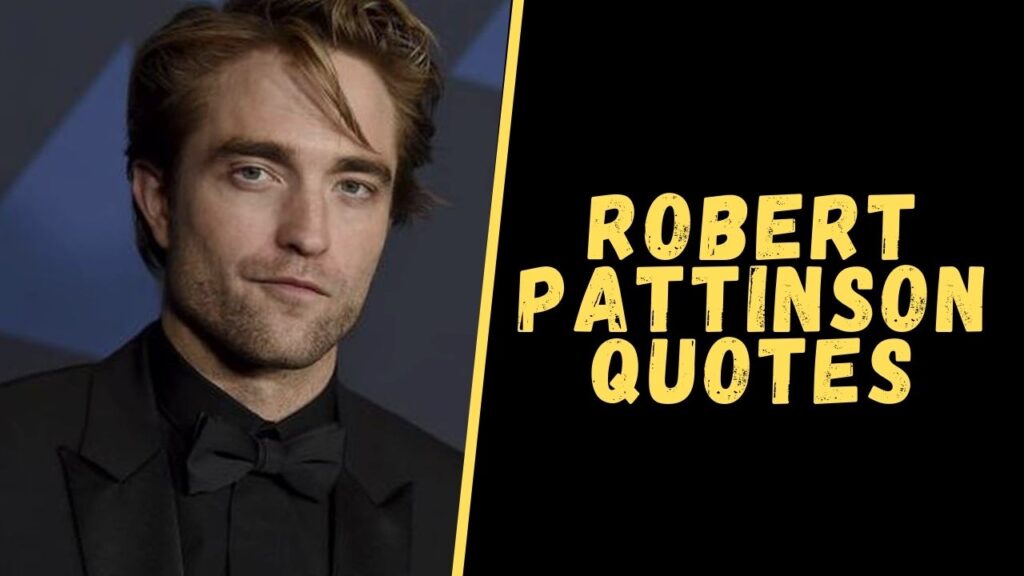 robert pattinson quotes