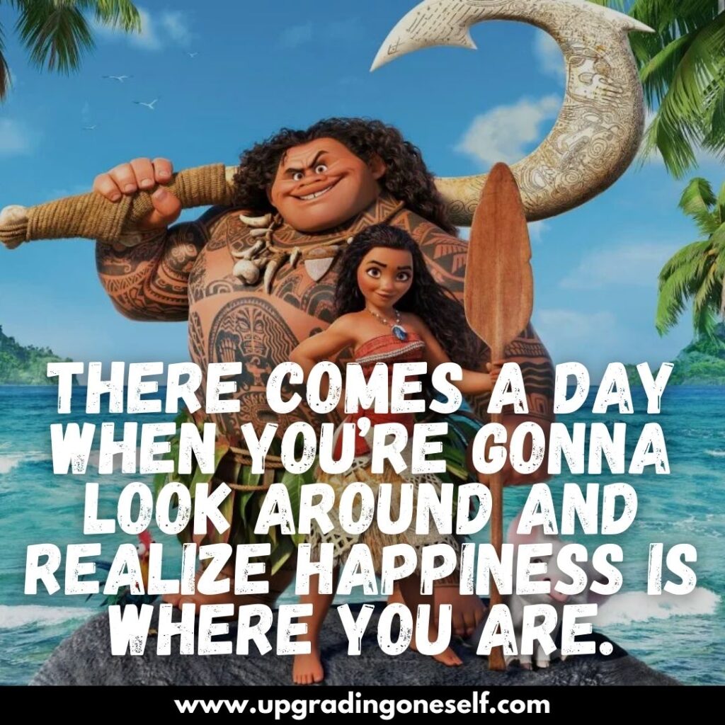Top 13 Quotes From Moana Movie With Full Of Motivation Top 13 Quotes From Moana Movie With Full Of Motivation