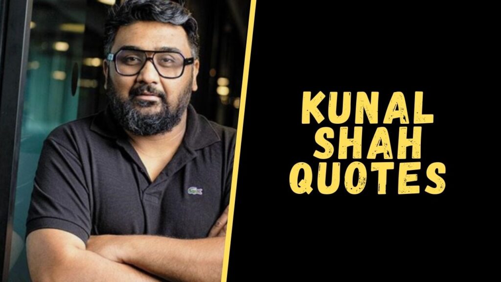 kunal shah quotes