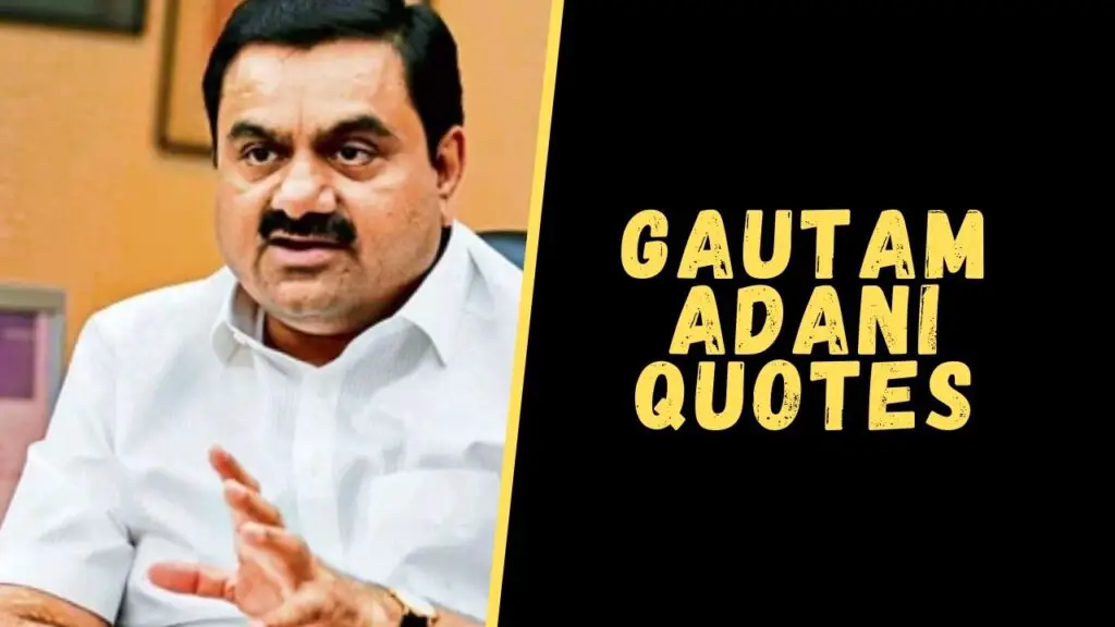 Gautam adani quotes