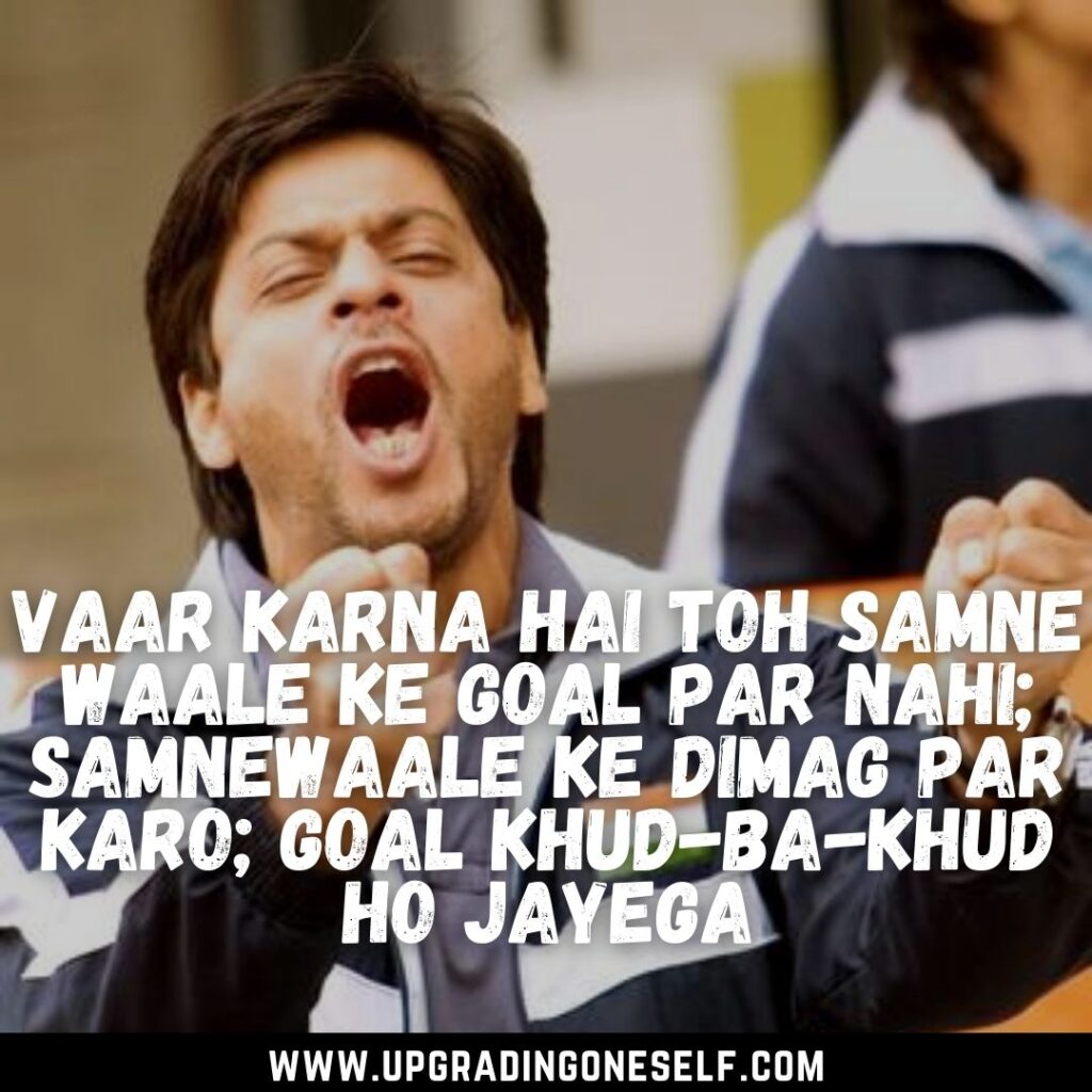 Top 10 Motivational Quotes From Chak De India - Upgrading Oneself