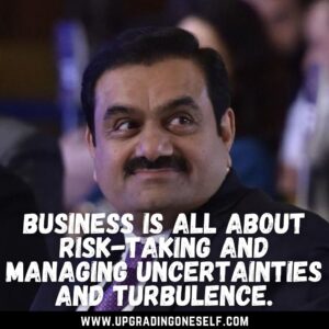 gautam adani sayings