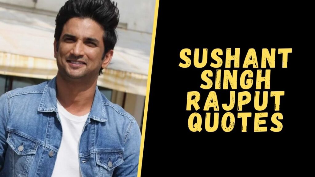 sushant singh rajput quotes