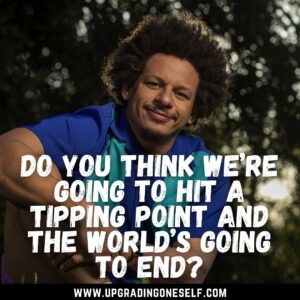 best eric andre quotes