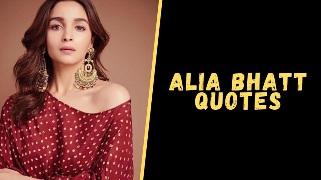 alia bhatt quotes