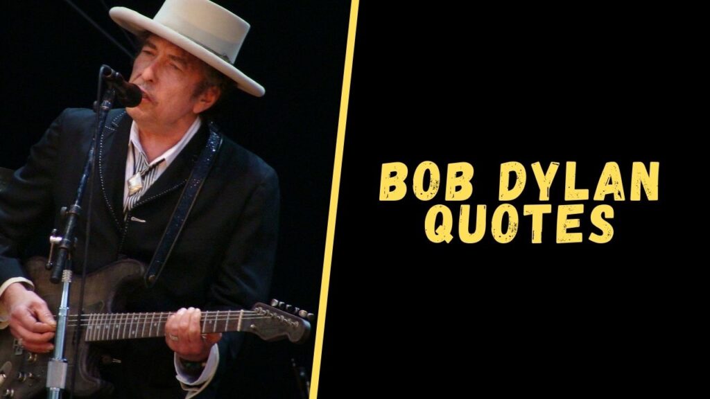 bob dylan quotes