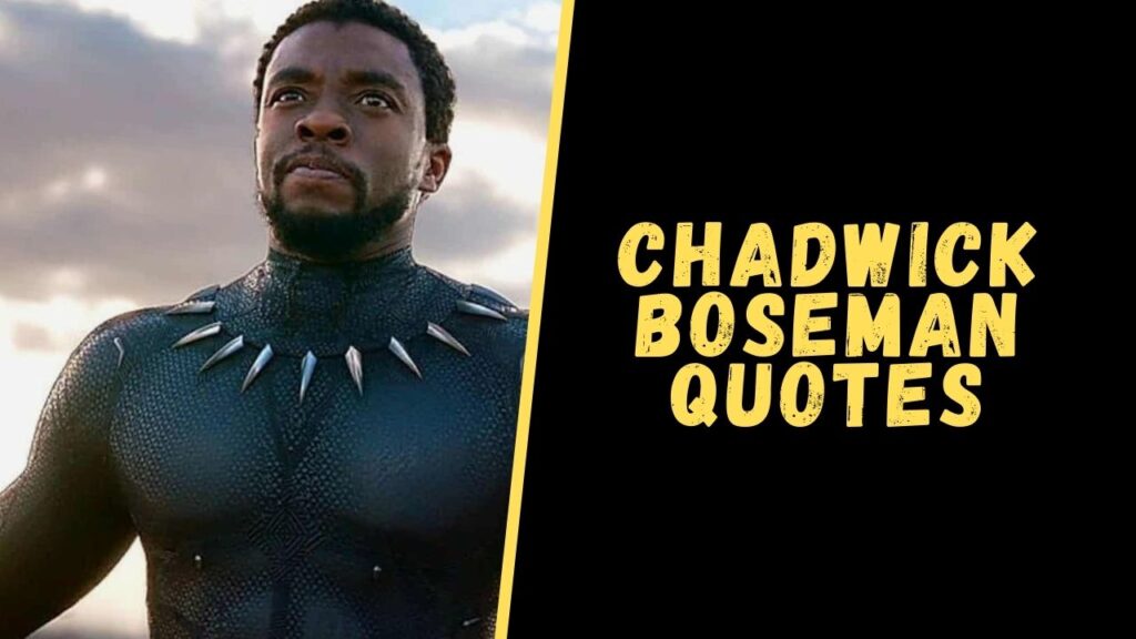 chadwick boseman quotes