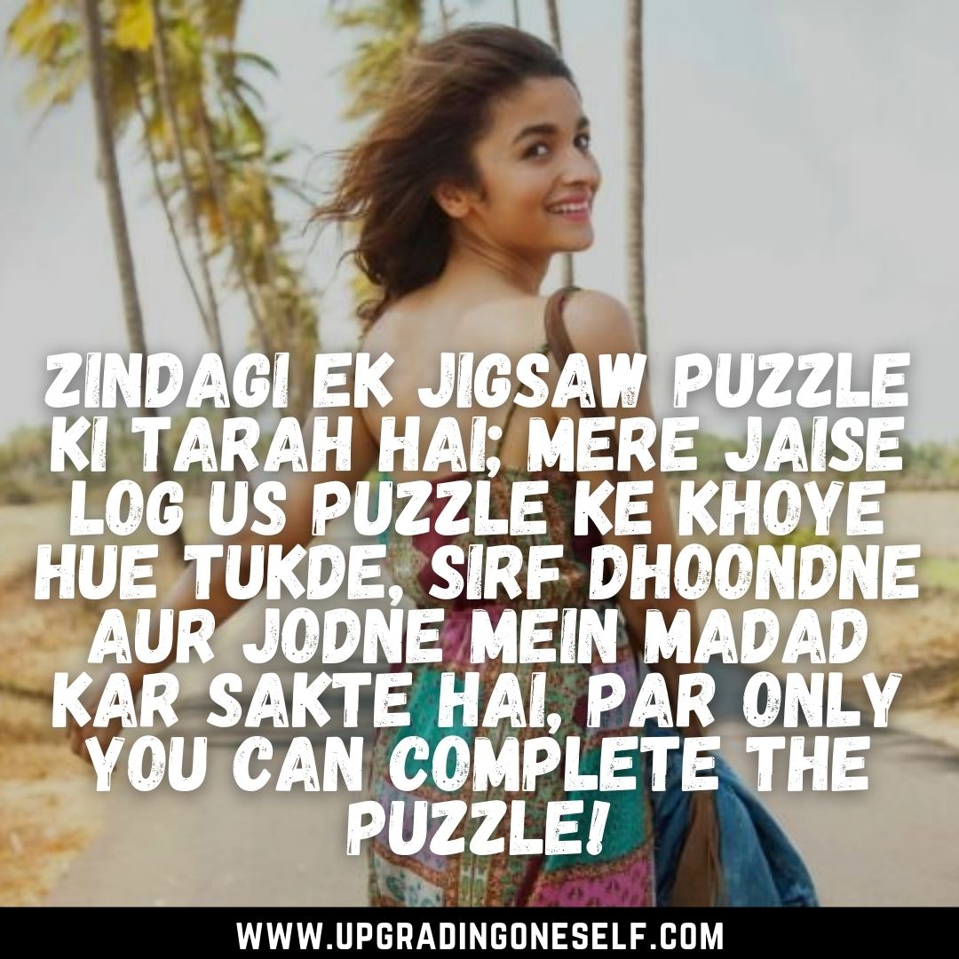 Top 10 Quotes From Dear Zindagi Movies With Meaningful Lessons