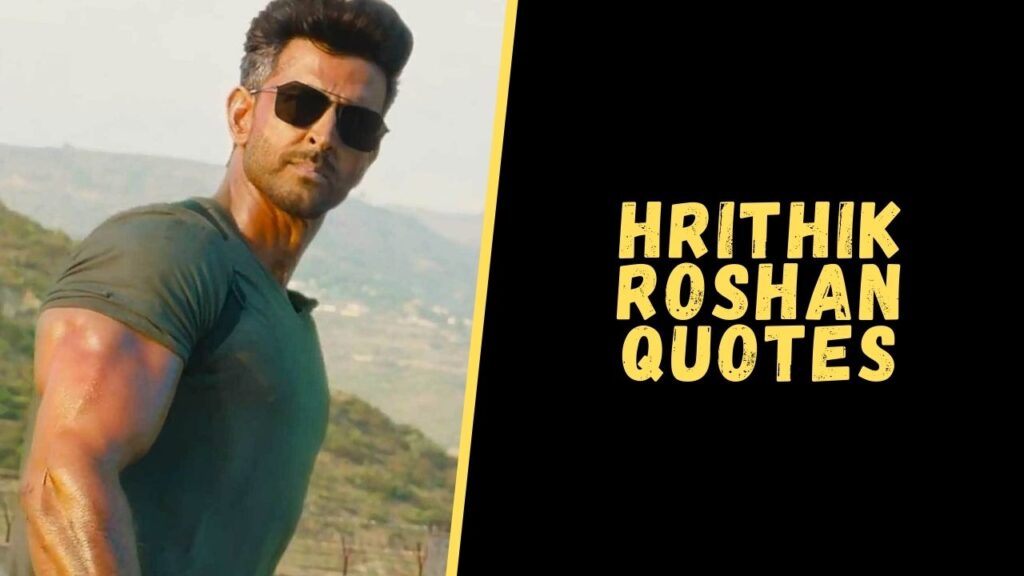 hrithik roshan quotes