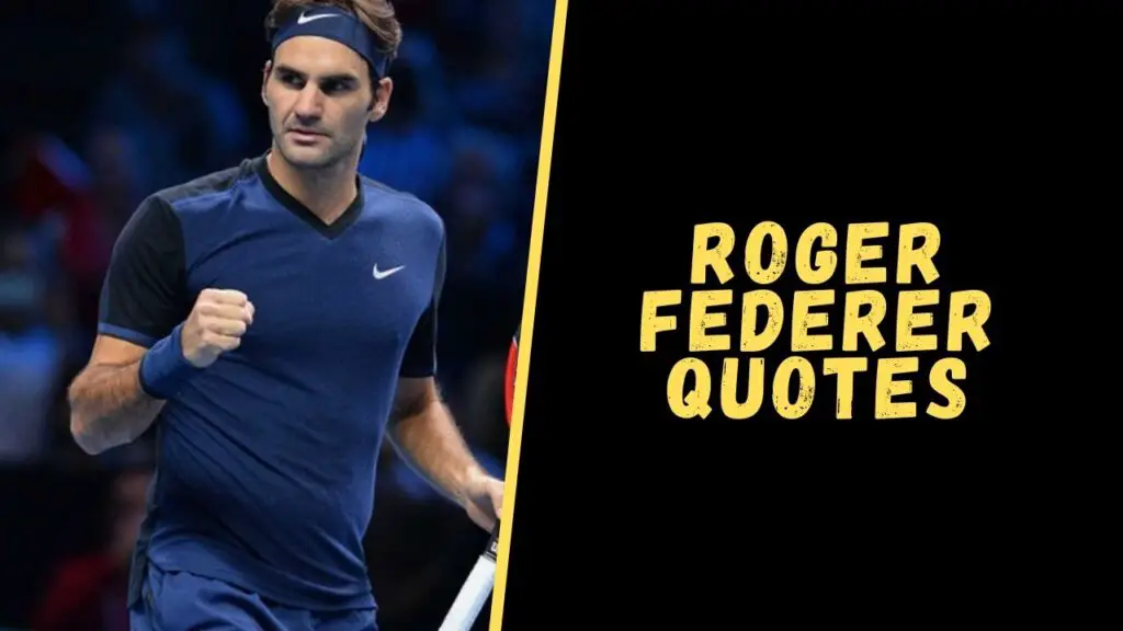 roger Federer quotes