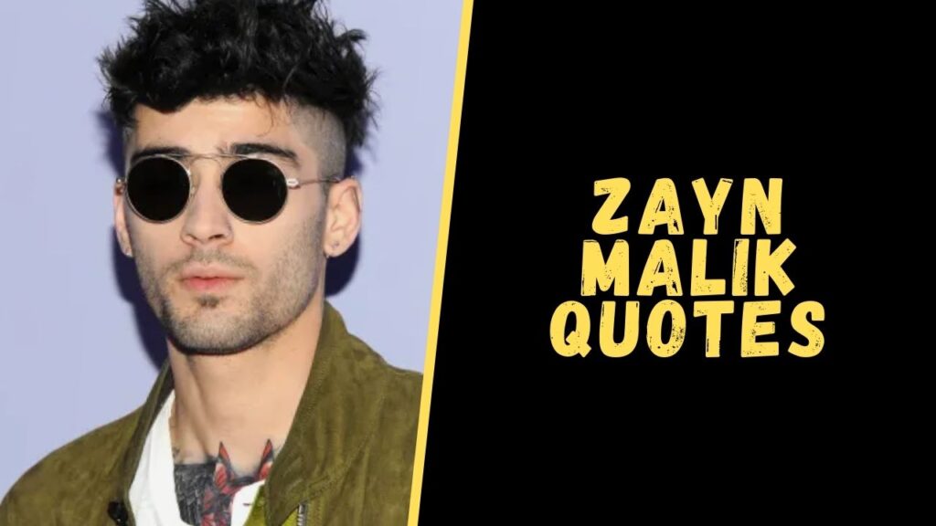 zayn malik quotes