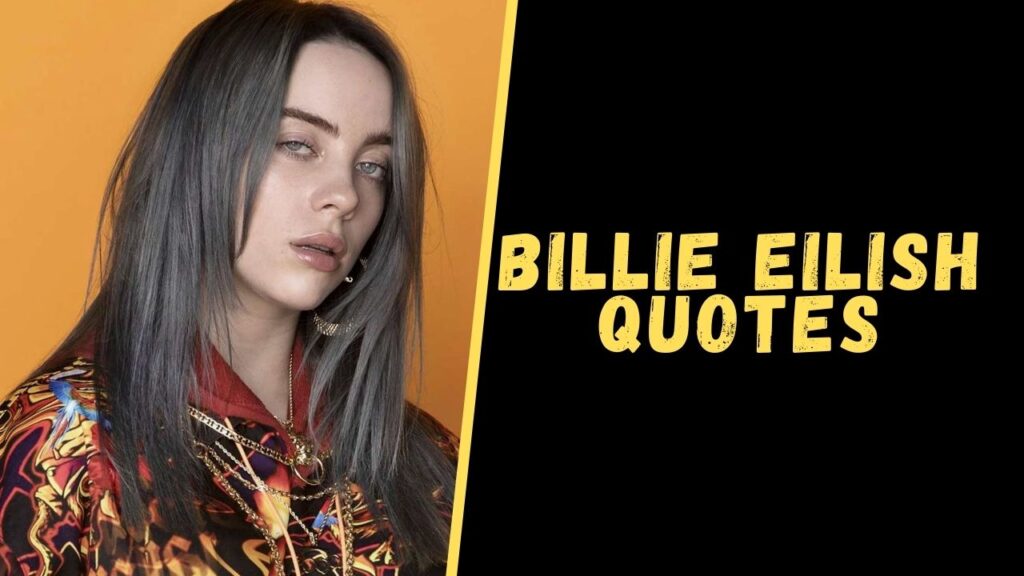 billie eilish quotes