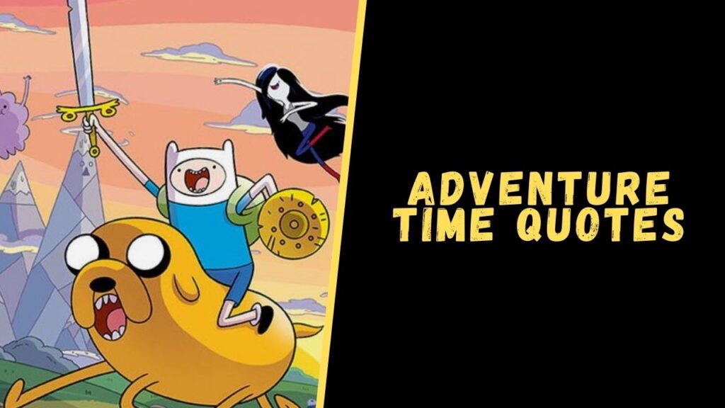 adventure time quotes