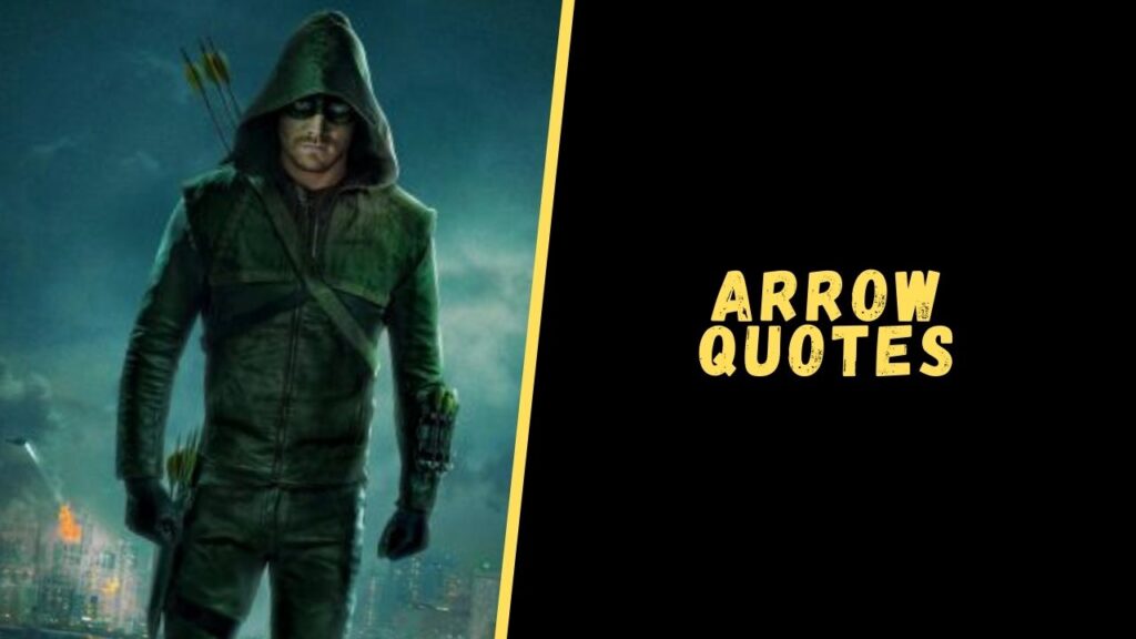 arrow quotes