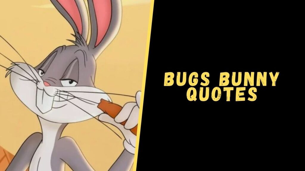 bugs bunny quotes