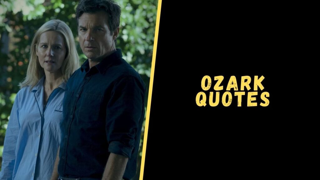 ozark quotes