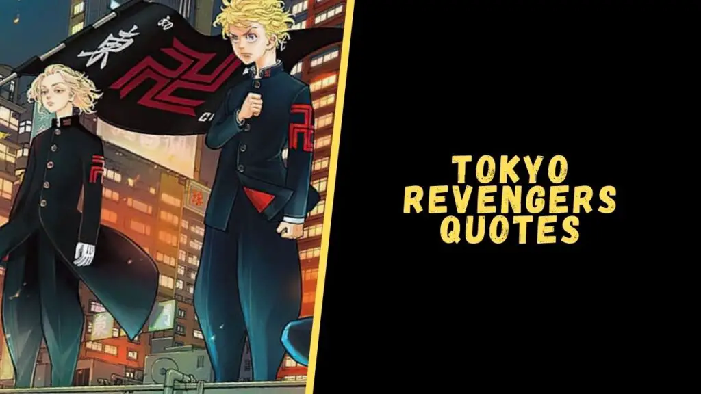 Tokyo revengers quotes