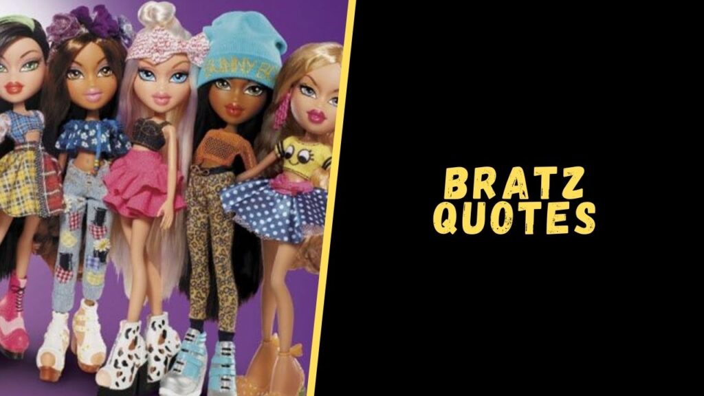 bratz quotes