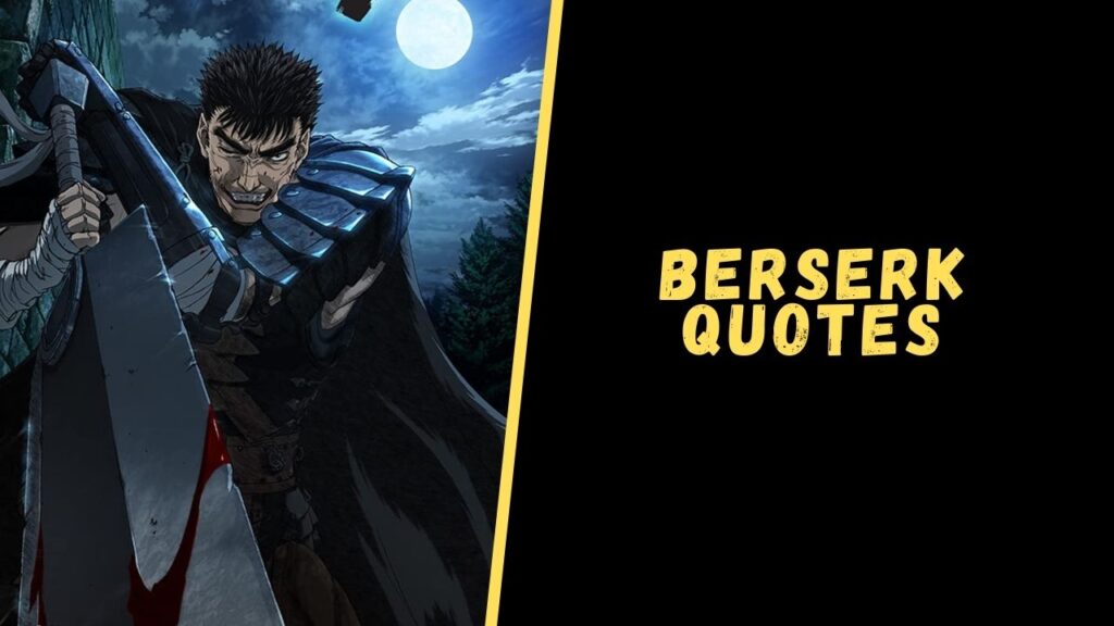 Berserk quotes