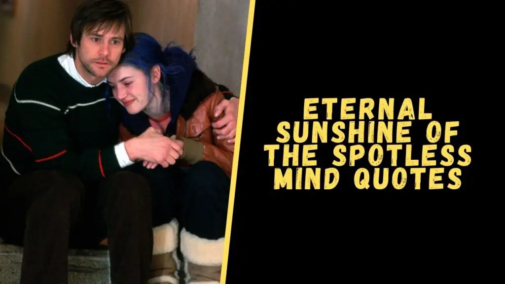 Eternal Sunshine of the Spotless Mind quotes