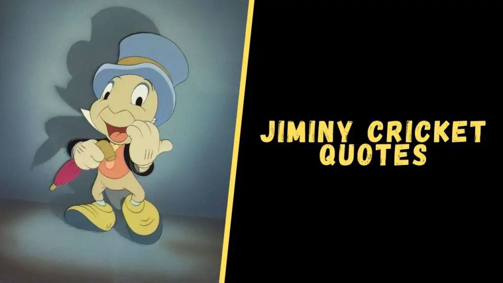 Jiminy Cricket quotes