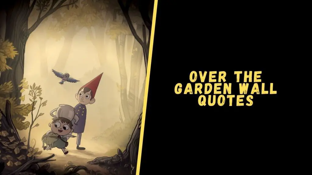 Over the Garden Wall quotes