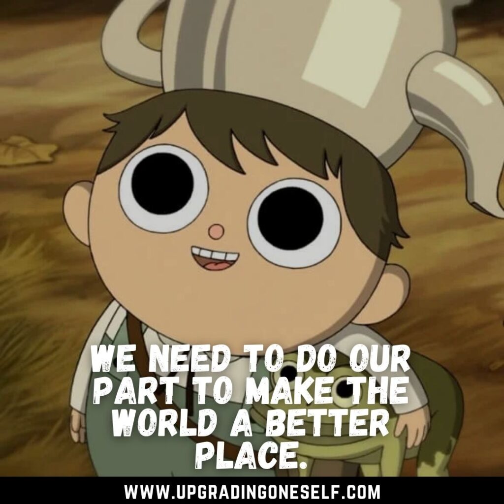 Top 12 Mind Blowing Quotes From Over The Garden Wall Series top-12-mind-blowing-quotes-from-over-the-garden-wall-series
