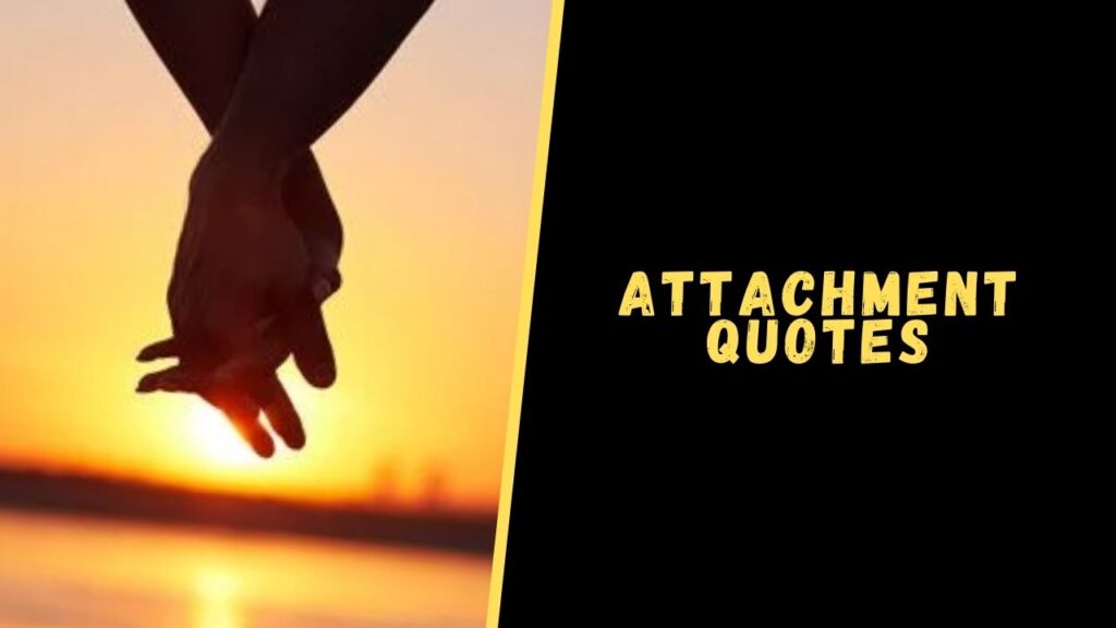 attachment quotes