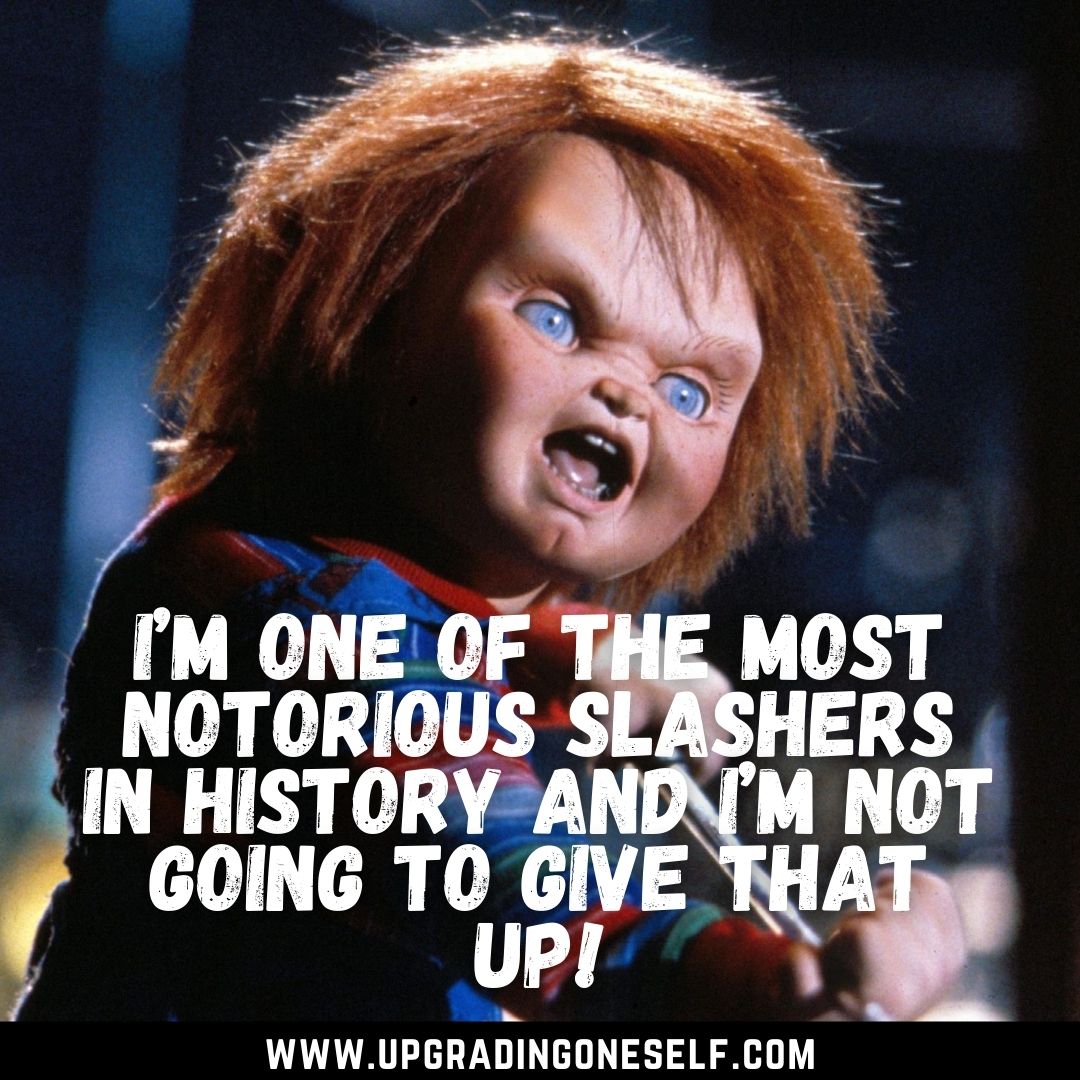 Top 30 Creepy Quotes From Chucky That Will Horrify You