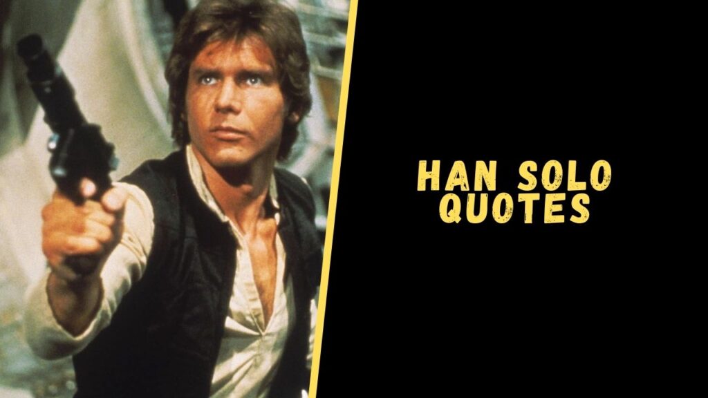 han solo quotes