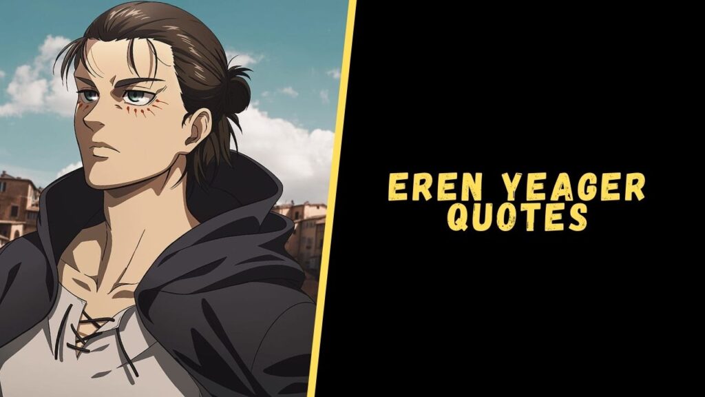 Eren Yeager quotes