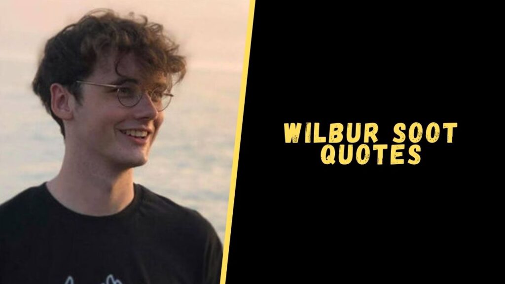 Wilbur Soot quotes