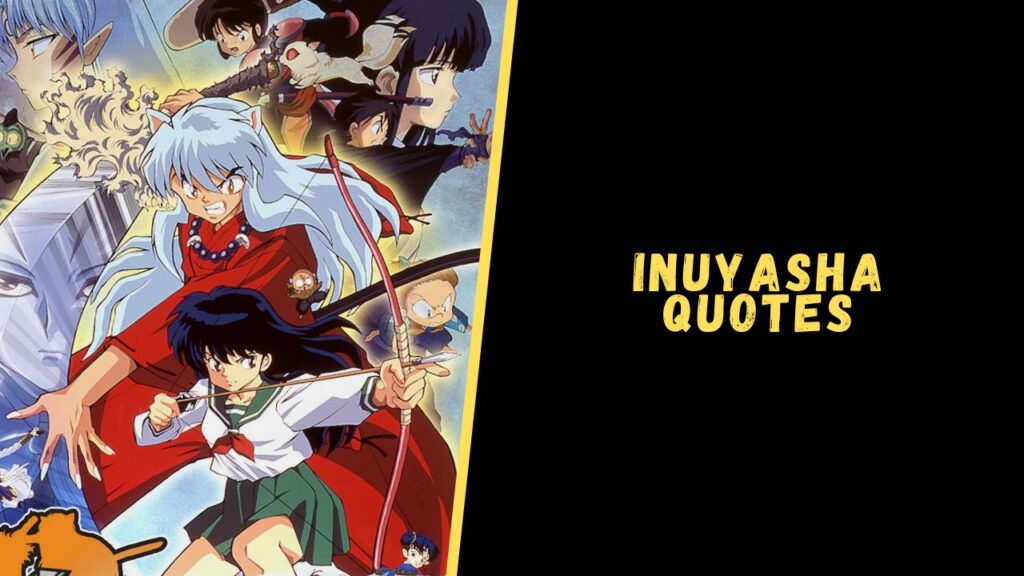 Inuyasha quotes