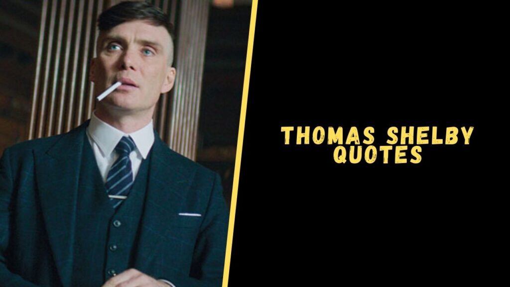 thomas shelby quotes