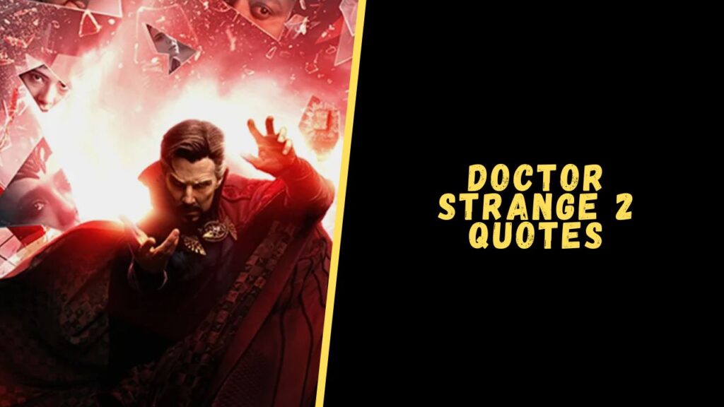 Doctor Strange in the Multiverse of Madness quotes