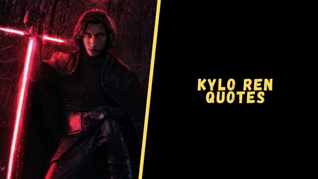 kylo ren quotes