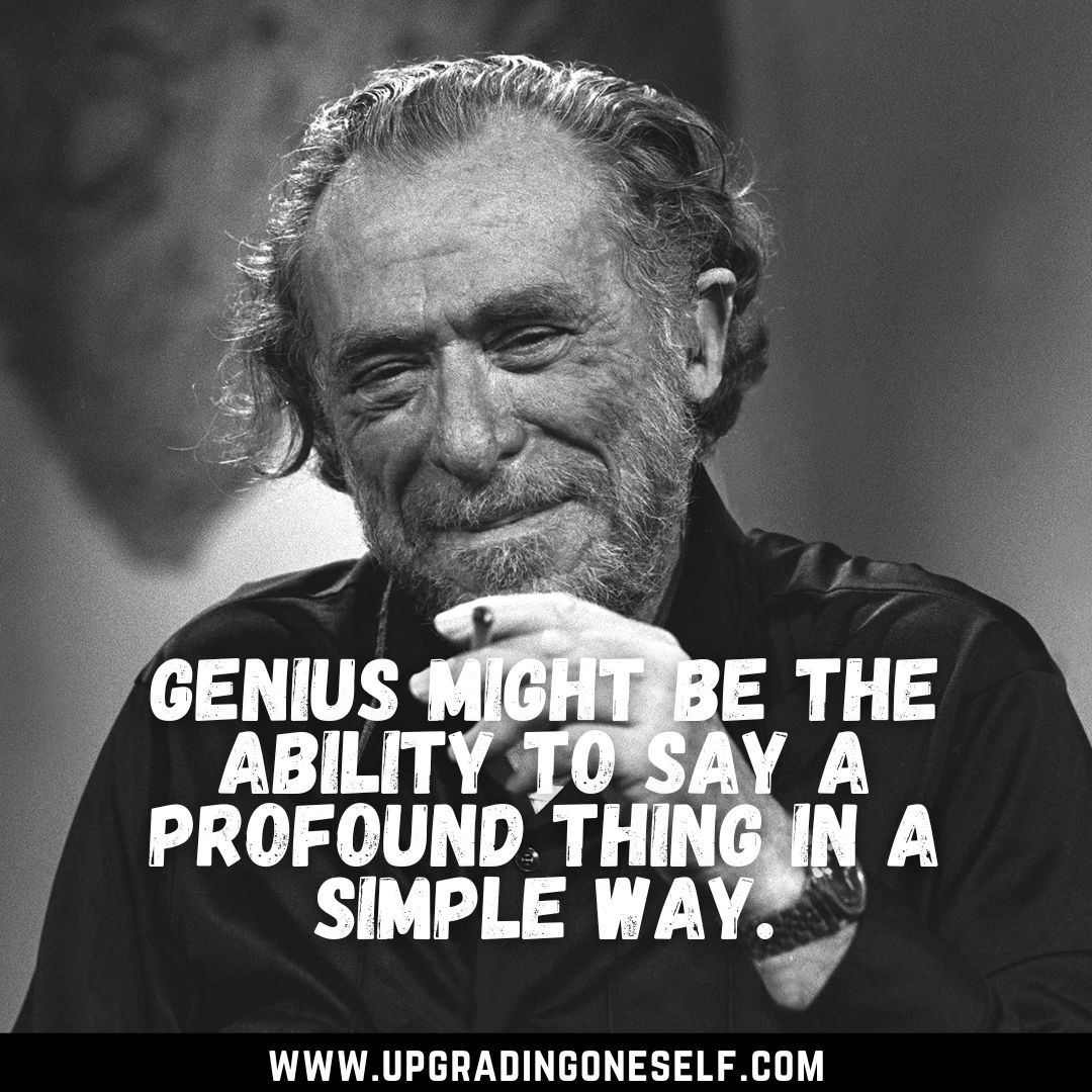 Top 20 LifeChanging Quotes By Charles Bukowski With Valuable Lessons
