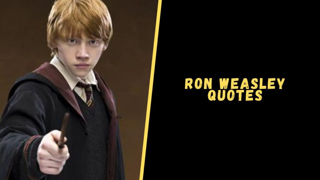 Ron Weasley quotes